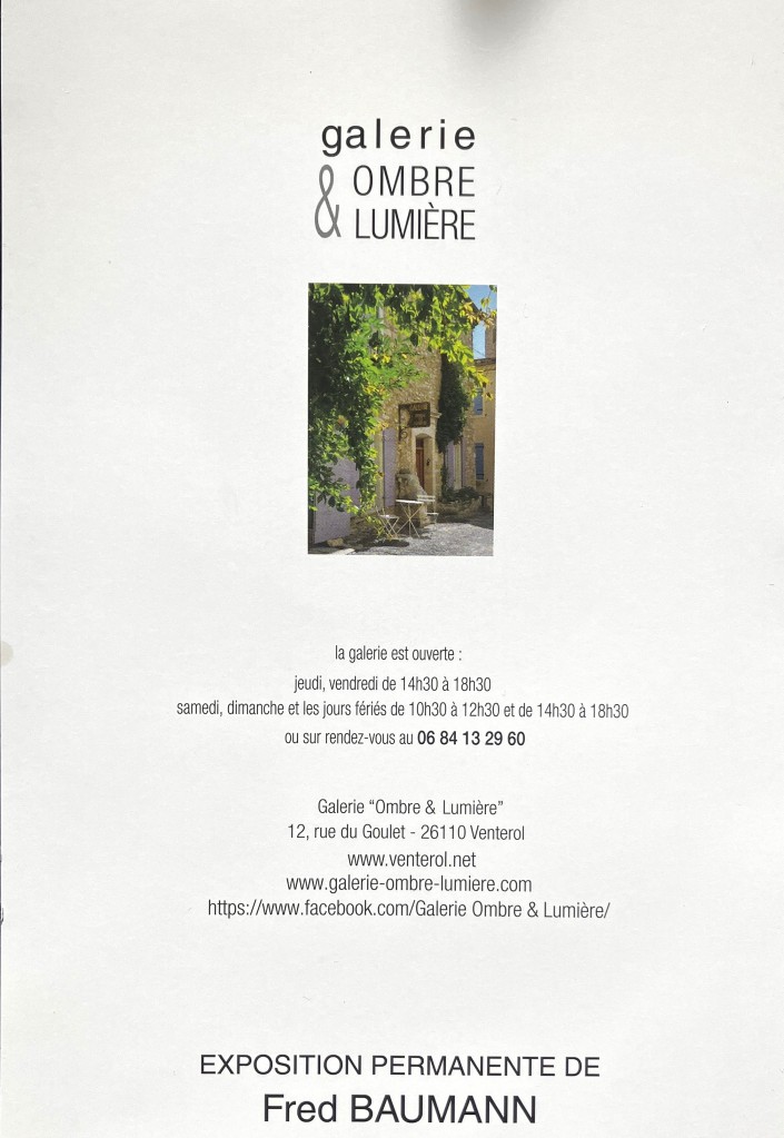 Galerie Ombre Lumière Venterol (Drôme Provençale) partir Mars 2024.